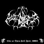 AVENGER : Live at Open Hell Fest, 2003