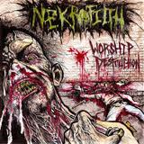 NEKROFILTH : Worship Destruction