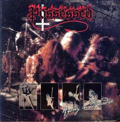POSSESSED : Agony in Paradise