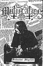 M&Uuml;TIILATION : Satanist Styrken
