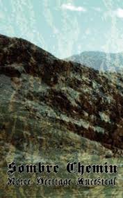 SOMBRE CHEMIN : Notre H&eacute;ritage Ancestral