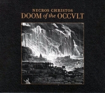 NECROS CHRISTOS : Doom of the Occult
