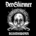 DER STÜRMER : Bloodsworn (The First Decade) 