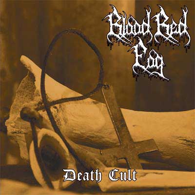 BLOOD RED FOG : Death Cult