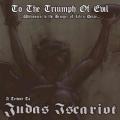 V/A VARIOUS ARTIST : To the Triumph of Evil - a Tribute to Judas Iscariot