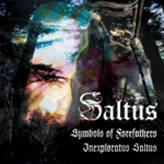 SALTUS : Symbols of Forefathers / Inexploratus Saltus