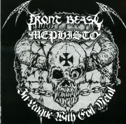 FRONT BEAST / MEPHISTO : In League With Evil Metal