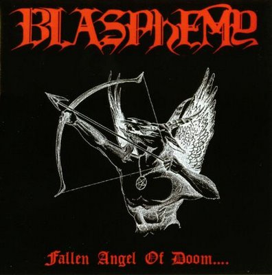BLASPHEMY : Fallen Angel of Doom...