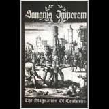SANGUIS IMPEREM : The Stagnation of Centuries 