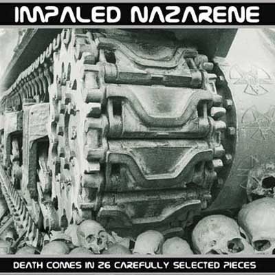 IMPALED NAZARENE : Death Comes in 26 Carefully Selected Pieces