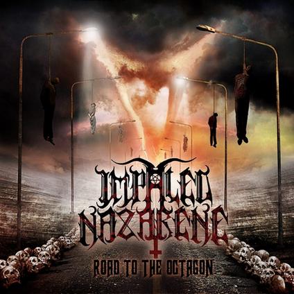 IMPALED NAZARENE : Road to the Octagon