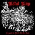 METAL KING: Forged in Steel til the End