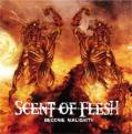 SCENT OF FLESH: Become Malignity 