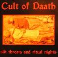 CULT OF DAATH: Slit Throats and Ritual Nights
