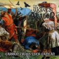 THE WOLVES OF AVALON: Carrion Crows Over Camlan