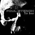 FOUL STENCH: The Bone