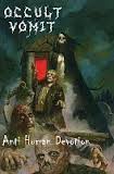 OCCULT VOMIT: Anti-Human Devotion