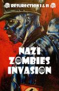 NAZI ZOMBIE INVASION: Resurection I & II