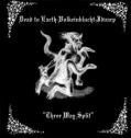 DEAD TO EARTH / VOLKEINBLUCHT / IDVARP: Three Way Split