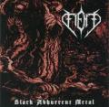 FIEND: Black Abhorrent Metal