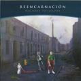 REENCARNACION: Visiones Terrenales