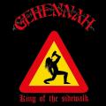 GEHENNAH: King of the Sidewalk