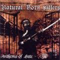 NATURAL BORN KILLERS: Anthems of Hate